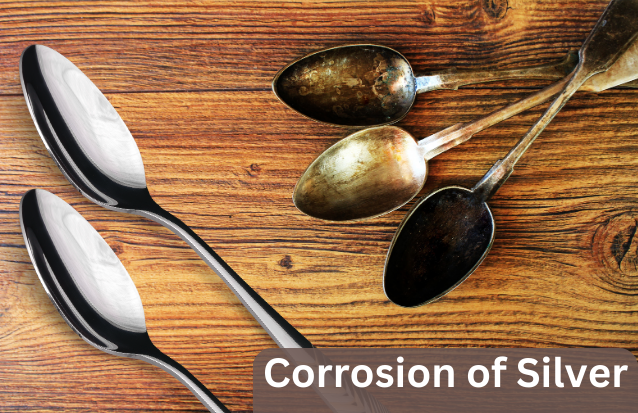 How Will You Recognize the Corrosion of Silver